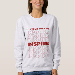 Camiseta É a sua vez de inspirar texto inspirador
