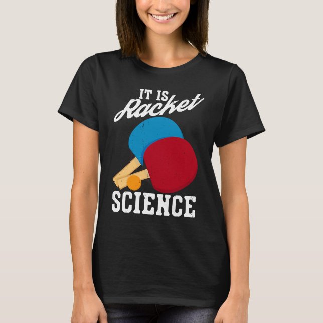 Camiseta É a Tênis de Mesa de Ping Pong da Racket Science (Frente)