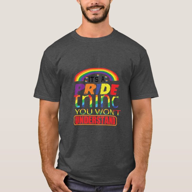 Camiseta É algo de orgulho que você não entenderá LGBTQ (Frente)