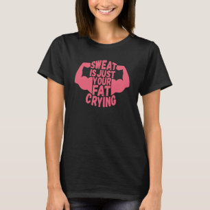 Camiseta É Apenas Sua Gordura Chorando Treino Academia Fitn