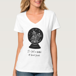Camiseta É Apenas um Monte de Hocus Pocus Bola de Cristal