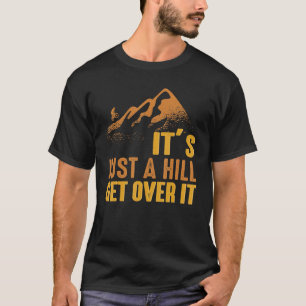 Camiseta É Apenas Um Monte Montanheira Bicicletando Homens