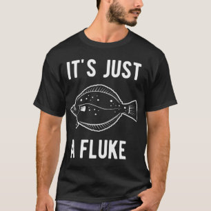 Camiseta É apenas uma pescaria de solha por acaso