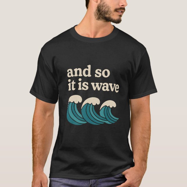 Camiseta E assim é a onda (Frente)