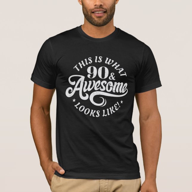 Camiseta É assim que a 90ª parece | 90. º Aniversário (Frente)