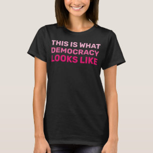 Camiseta É assim que a democracia se parece