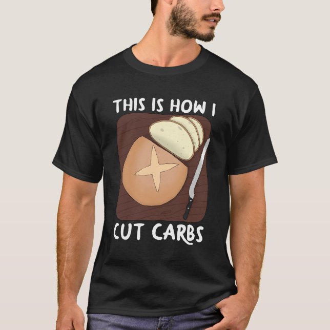 Camiseta É assim que eu corto carboidratos - escuro (Frente)