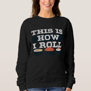 Camiseta É Assim Que Eu Enrolo Sushi Para Homens Mulheres C