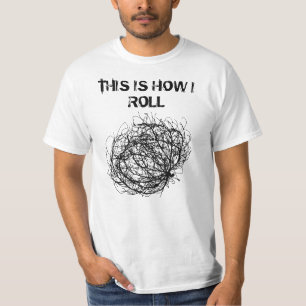 Camiseta É assim que eu faço a arte de Tumbleweed