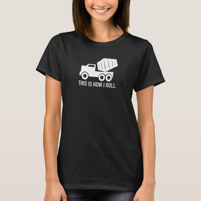 Camiseta É assim que eu faço o Caminhão Concreto (Frente)