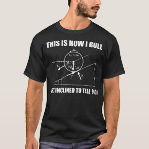 Camiseta É assim que eu faço o geek de nerd de física engra