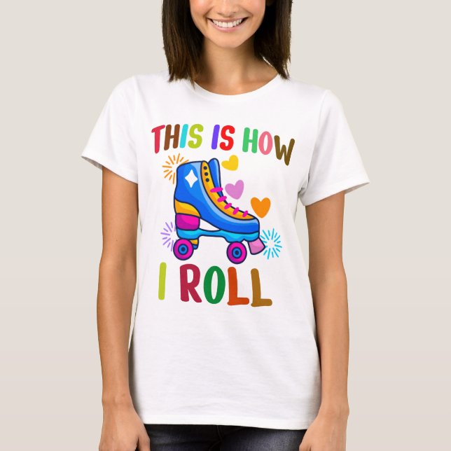 Camiseta É assim que eu faço - Patinação sobre Rodas (Frente)