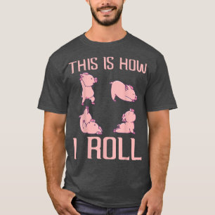 Camiseta É assim que eu faço Pig Funny Piglet Shoat Farrow