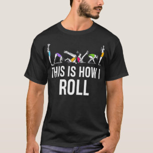 Camiseta É Assim Que Eu Lanço Um Gymnast Engraçado