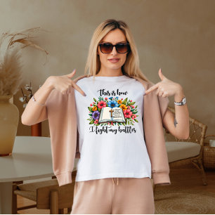 Camiseta É assim que eu luto minhas batalhas