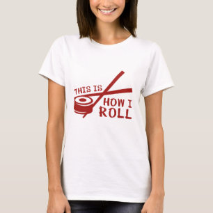 Camiseta É Assim Que Eu Rolo