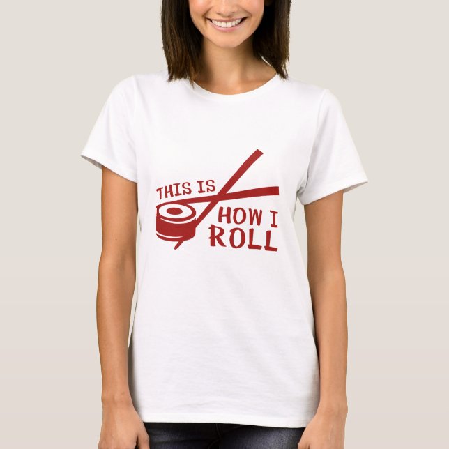 Camiseta É Assim Que Eu Rolo (Frente)