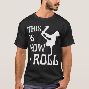 CAMISETA É ASSIM QUE EU ROLO