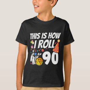 Camiseta É Assim Que Eu Rolo 90 Boliche 90º Aniversário