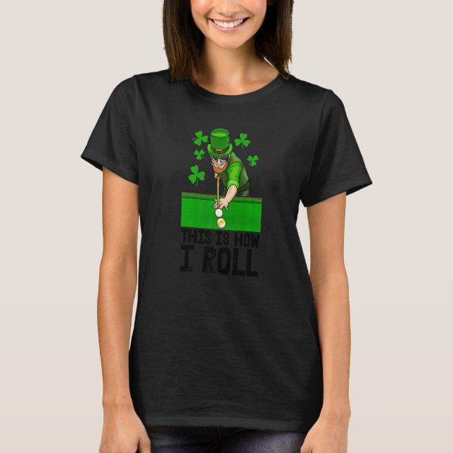 Camiseta É Assim Que Eu Rolo A Piscina Irlandesa St Patrick (Frente)