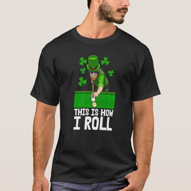 Camiseta É Assim Que Eu Rolo A Piscina Irlandesa St Patrick (Frente)