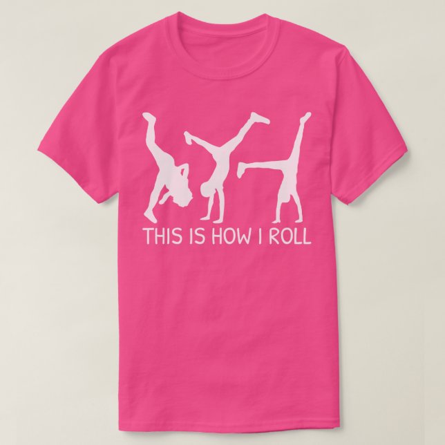 Camiseta É Assim Que Eu Rolo A Roda Engraçado (Frente do Design)