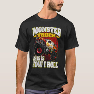 Camiseta É Assim Que Eu Rolo Caminhão Monstro