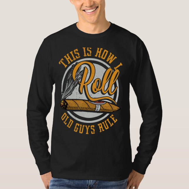 Camiseta É Assim Que Eu Rolo Charuto De Gormet Cigar (Frente)