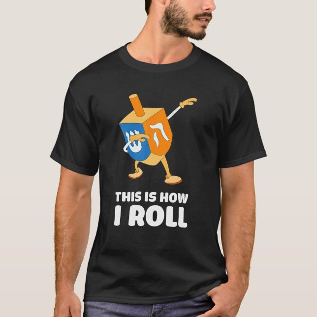 Camiseta É Assim Que Eu Rolo Dreidel Dabbing Chanukah T (Frente)