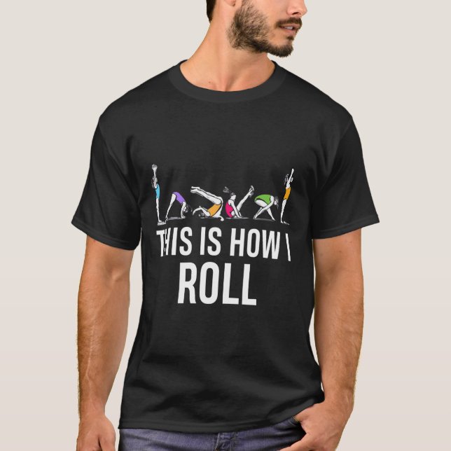 Camiseta É assim que eu rolo Funny Cheerleading Ginástica  (Frente)