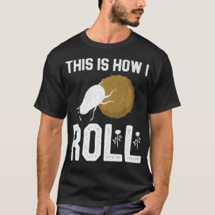 Camiseta É Assim Que Eu Rolo O Entomologista Do Besouro Do