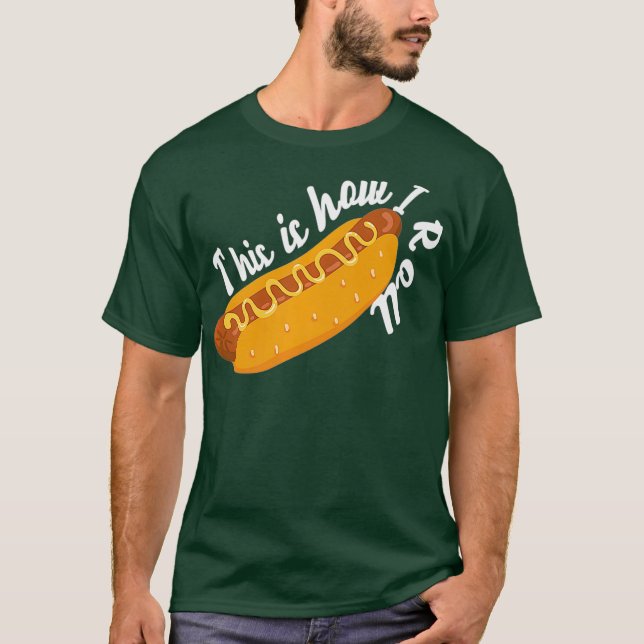 Camiseta É ASSIM QUE EU ROLO O Hotdog (Frente)