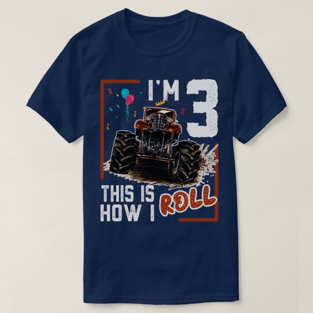 Camiseta É Assim Que Eu Rolo O Monstro aniversário de 3 ano (Frente do Design)