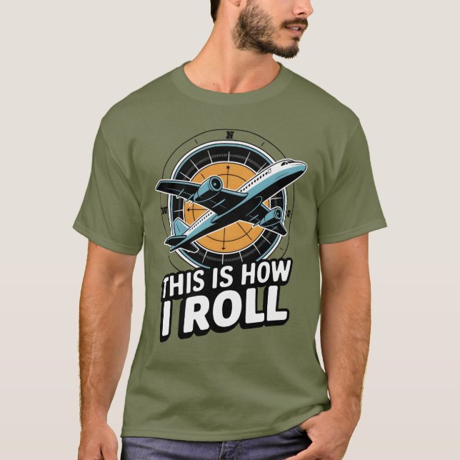 Camiseta É Assim Que Eu Rolo O Piloto De Avião (Frente)