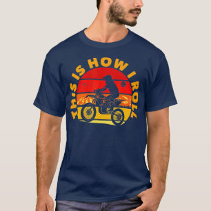 Camiseta É Assim Que Eu Rolo O Retro De Motocross De Bike D
