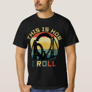 Camiseta É Assim Que Eu Rolo Os Pés De Porta copos Do Roll