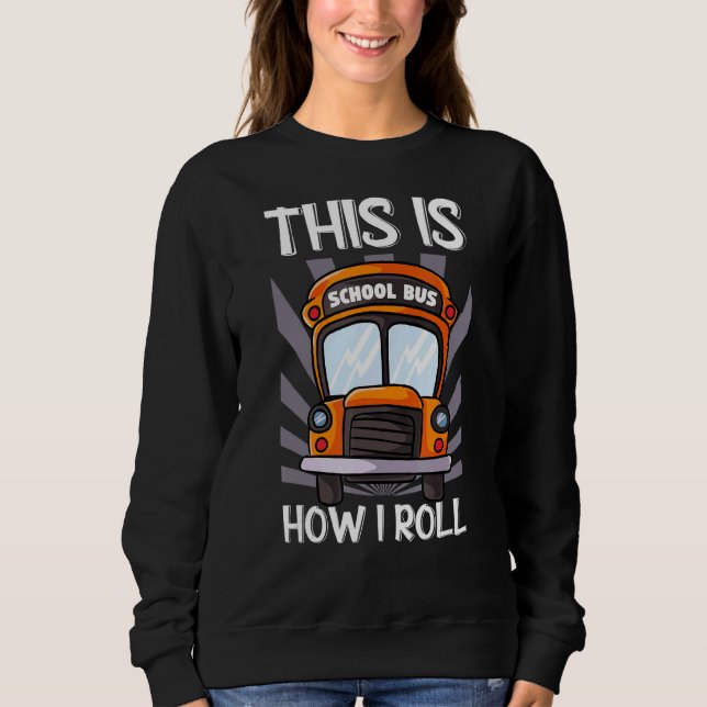 Camiseta É Assim Que Eu Rolo Para Drivers De Barramento De  (Frente)