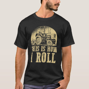 Camiseta É Assim Que Eu Rolo Tratores De Agricultura Verti