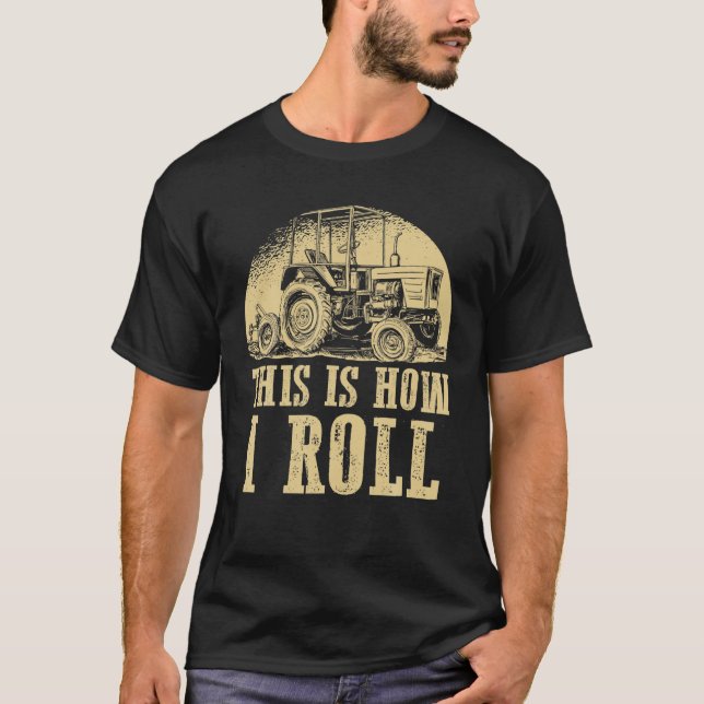 Camiseta É Assim Que Eu Rolo Tratores De Agricultura Vertic (Frente)