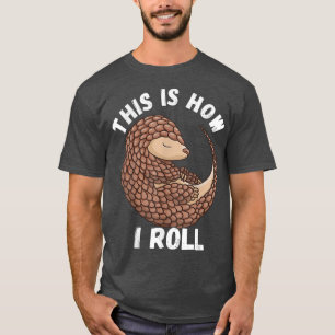 Camiseta É Assim Que Eu Rolo Um Mamífero De Vida Selvagem D