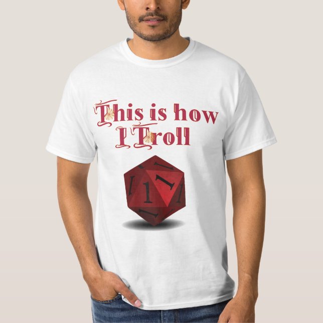 Camiseta É assim que eu Troll - Dice de Acerto Crítico (Frente)