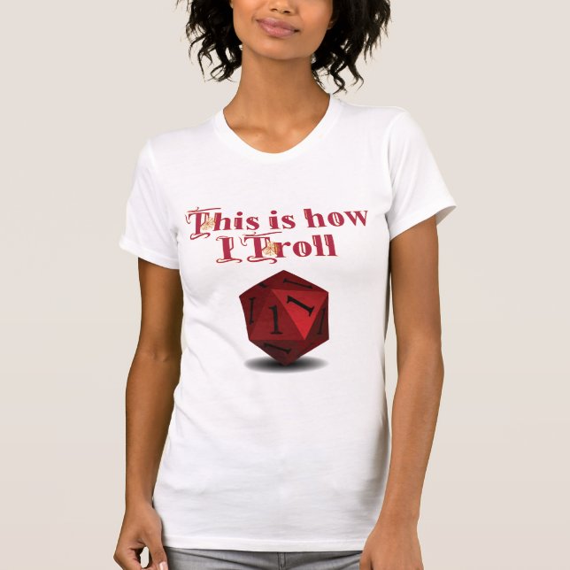 Camiseta É assim que eu Troll - Dice de Acerto Crítico (Frente)