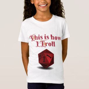 Camiseta É assim que eu Troll - Dice de Acerto Crítico