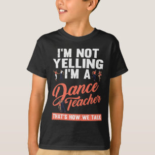 Camiseta É Assim Que Falamos De Dança Engraçada, Instrutor