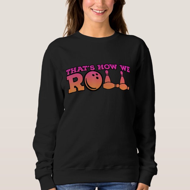 Camiseta É assim que fazemos o jogo da Boliche 2 (Frente)