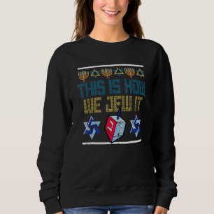 Camiseta É Assim Que Nós Jorramos Chanucá Bar Judeu Mitzvah