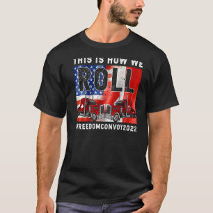 Camiseta É Assim Que Nós Realizamos O Transporte Da Liberda
