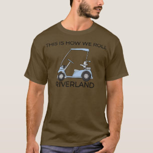 Camiseta É Assim Que Nós Rolamos Riverland 