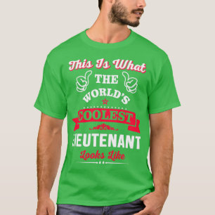 Camiseta É Assim Que O Tenente Mais Legal Se Parece.