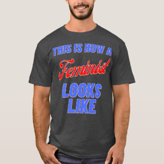 Camiseta É Assim Que Se Parece Um Feminista